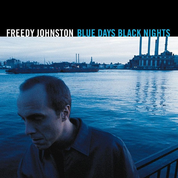 Freedy Johnston : Blue Days Black Nights (HDCD, Album, Enh)