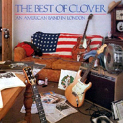 Clover (3) : The Best Of Clover (An American Band In London) (LP, Comp, Alb)