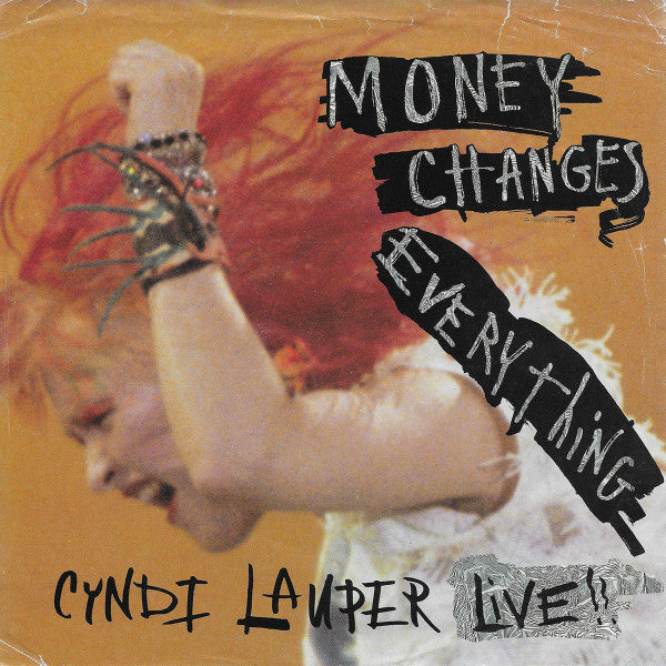 Cyndi Lauper : Money Changes Everything (Live) (7", Single)
