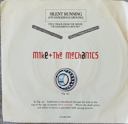Mike & The Mechanics : Silent Running (7")
