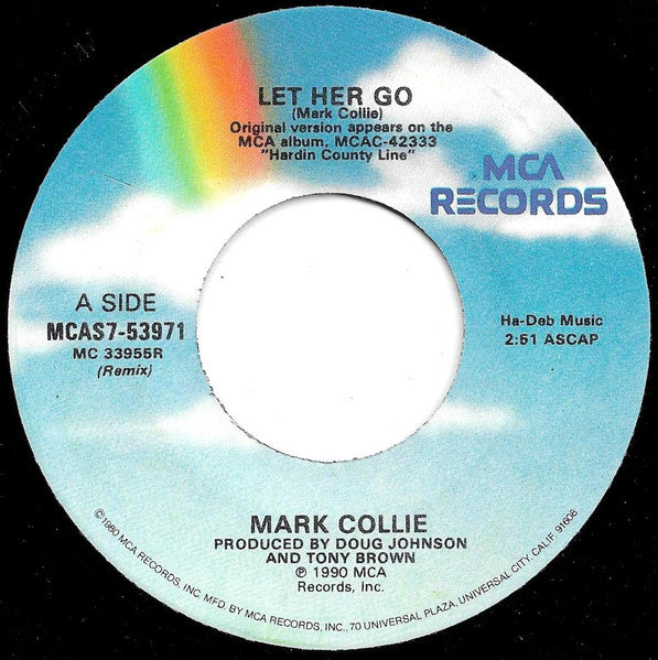 Mark Collie : Let Her Go (7")