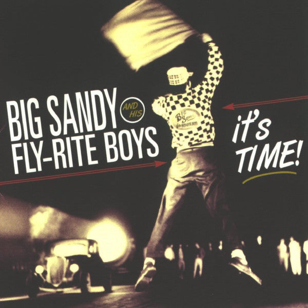 Big Sandy And His Fly-Rite Boys : It's Time! (CD, Album)