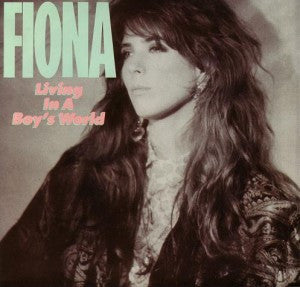 Fiona (4) : Living In A Boys World (7", Single)