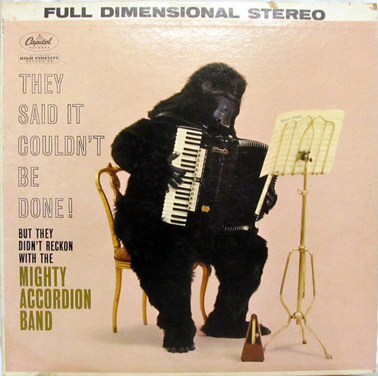 The Mighty Accordion Band : They Said It Couldn't Be Done (LP, Album, Scr)