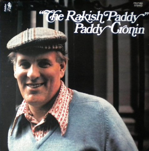 Paddy Cronin : "The Rakish Paddy" (LP, Album)