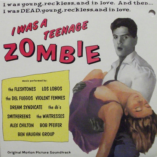 Various : I Was A Teenage Zombie (Original Motion Picture Soundtrack) (LP, Comp)