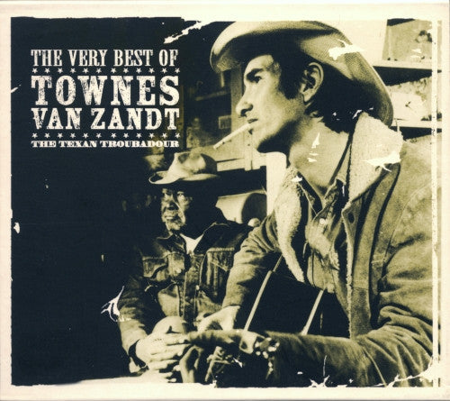 Townes Van Zandt : The Very Best Of Townes Van Zandt: The Texan Troubadour (2xCD, Comp)