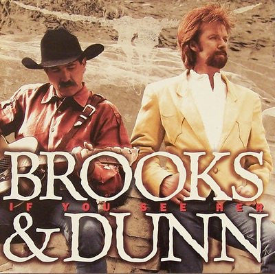 Brooks & Dunn : (5) If You See Her (HDCD, Album, Club)