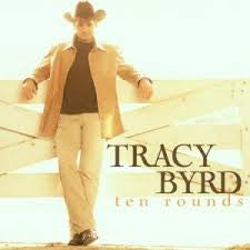 Tracy Byrd : Ten Rounds (CD, Album, Club)