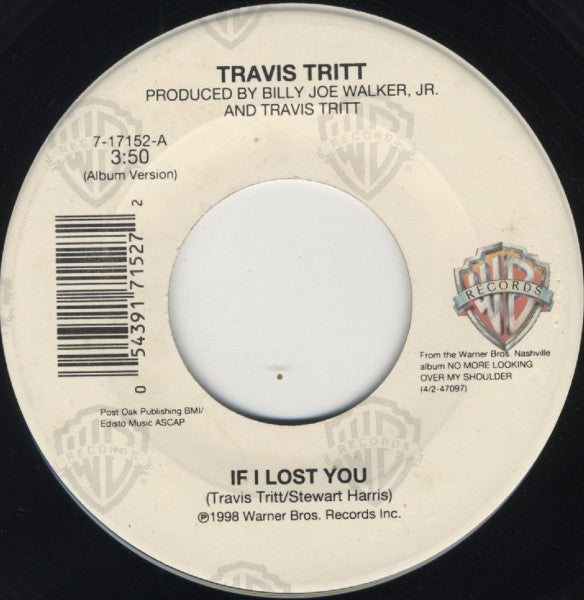 Travis Tritt : If I Lost You / Start The Car (7", Single)