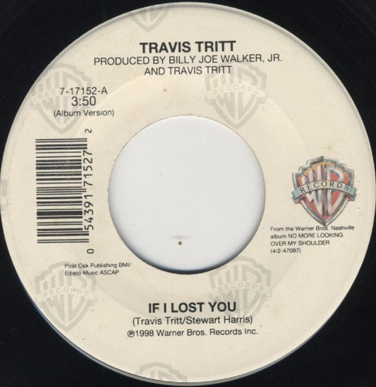 Travis Tritt : If I Lost You / Start The Car (7", Single)