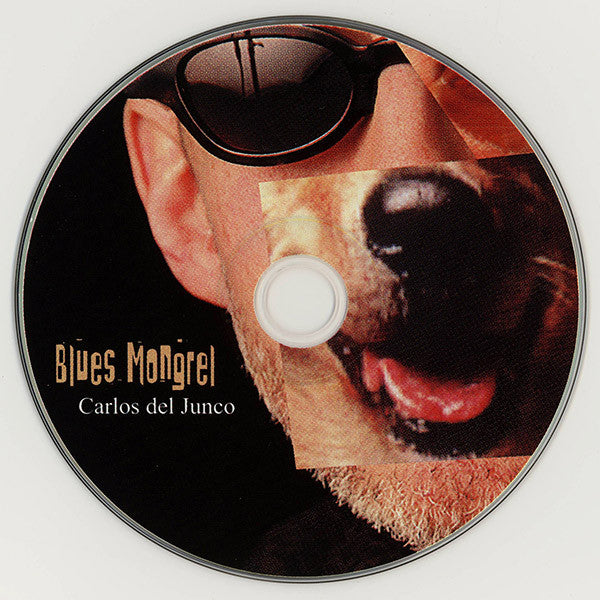 Carlos del Junco : Blues Mongrel (CD)