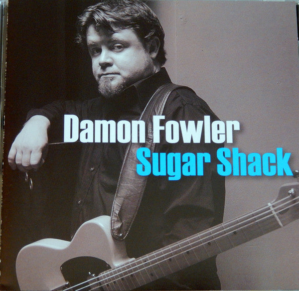 Damon Fowler : Sugar Shack (CD, Album)