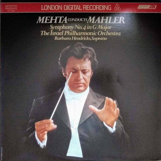 Mehta* Conducts Mahler* - The Israel Philharmonic Orchestra*, Barbara Hendricks : Symphony No. 4 In G Major (LP, Album, Dig)