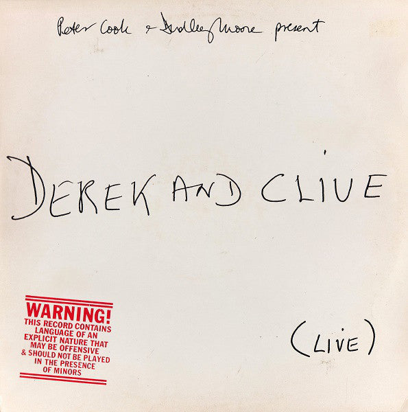 Peter Cook & Dudley Moore Present Derek & Clive : (Live) (LP)