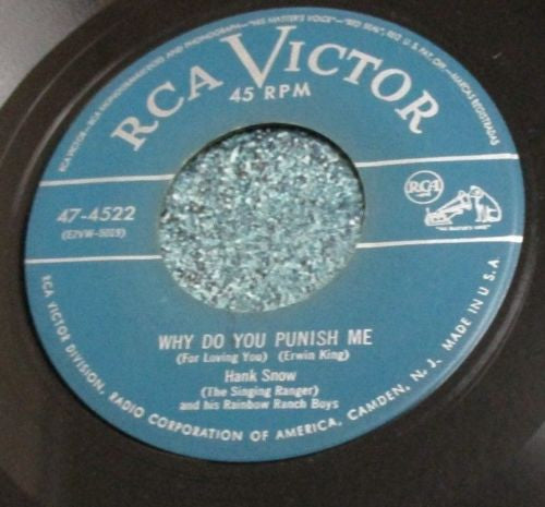 Hank Snow With His The Rainbow Ranch Boys : The Gold Rush Is Over / Why Do You Punish Me (For Loving You)  (7", Single)