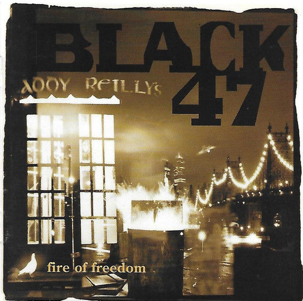 Black 47 : Fire Of Freedom (CD, Album, Club)