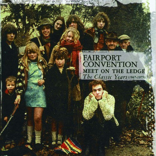 Fairport Convention : Meet On The Ledge The Classic Years (1967-1975) (2xCD, Comp, RE, RM)