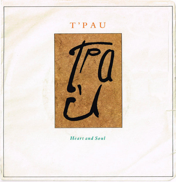 T'Pau : Heart And Soul (7")