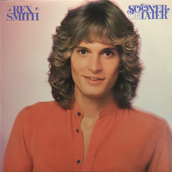 Rex Smith : Sooner Or Later (LP, Album)