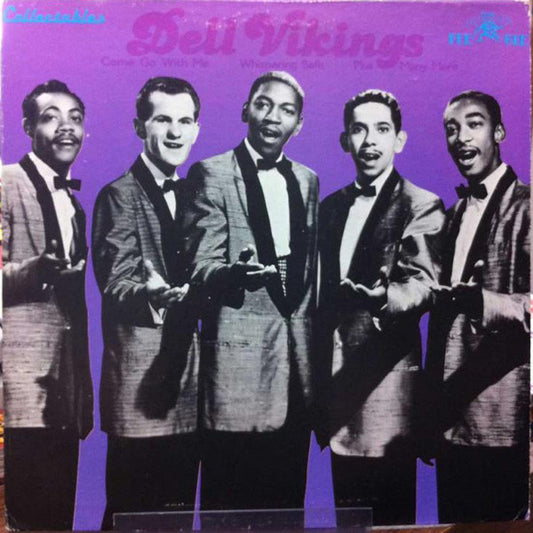 The Dell-Vikings : Come Go With Me, Whispering Bells, Plus Many More (LP, Comp)