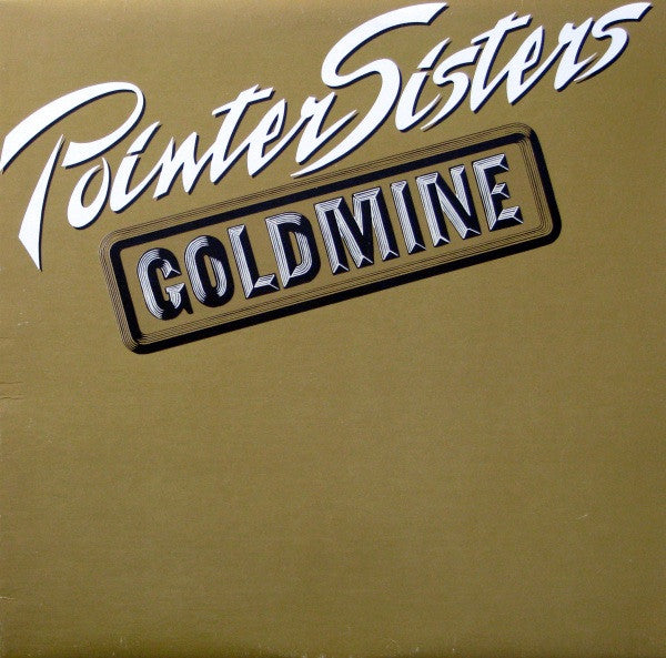 Pointer Sisters : Goldmine (7")