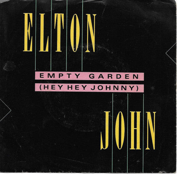 Elton John : Empty Garden (Hey Hey Johnny) / Take Me Down To The Ocean (7", Single)