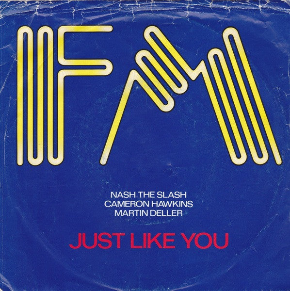 FM (3) : Just Like You (7", Single)