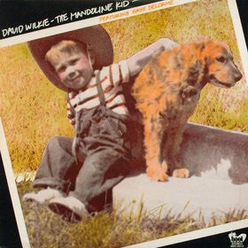 David Wilkie Featuring  Gaye Delorme : The Mandoline Kid (LP, Album)
