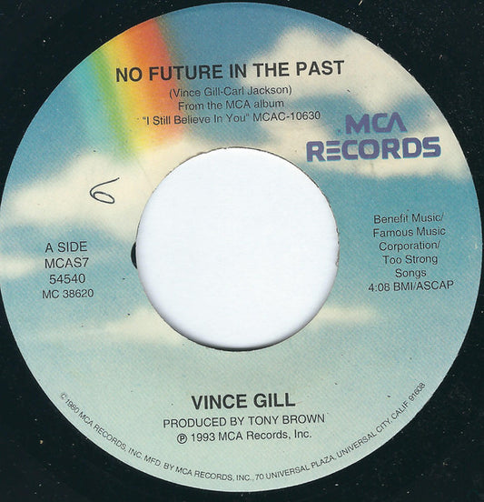 Vince Gill : No Future In The Past (7")