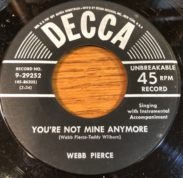 Webb Pierce : You're Not Mine Anymore / More And More (7", Single)
