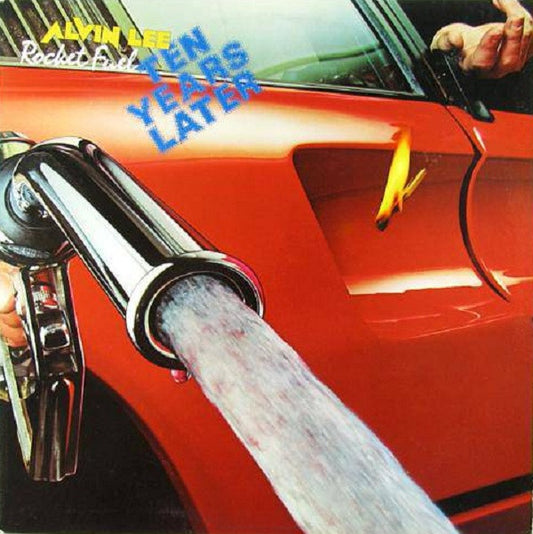 Alvin Lee & Ten Years Later : Rocket Fuel (LP, Album)