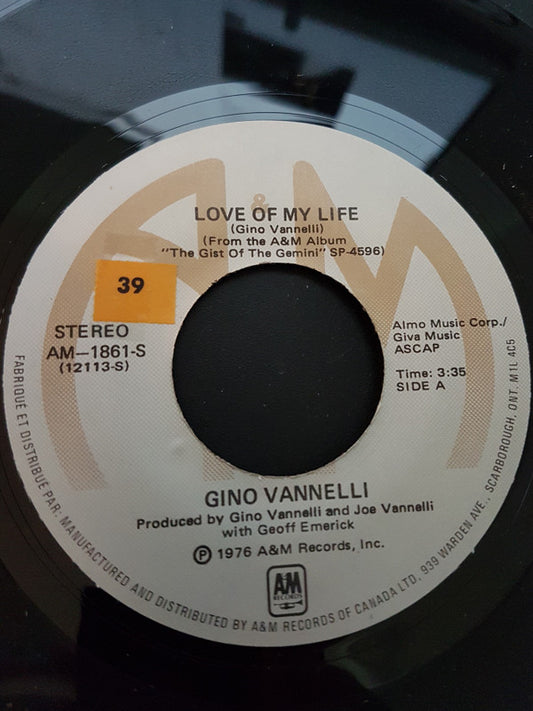 Gino Vannelli : Love Of My Life (7", Single)