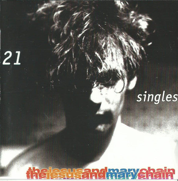 TheJesusAndMaryChain* : 21 Singles (CD, Comp, RM)