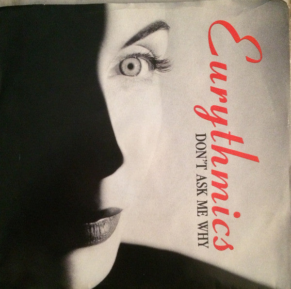 Eurythmics : Don't Ask Me Why / Rich Girl (7", Single)