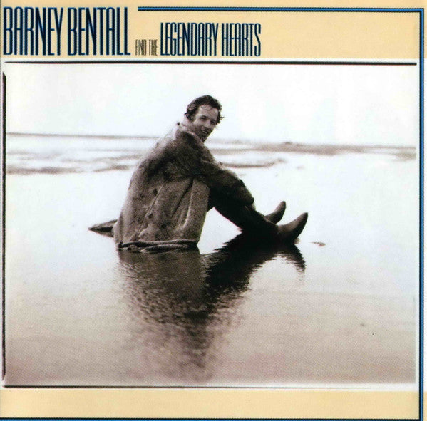 Barney Bentall And The Legendary Hearts : Barney Bentall And The Legendary Hearts (CD, Album)