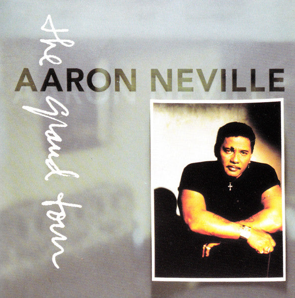 Aaron Neville : The Grand Tour (CD, Album)