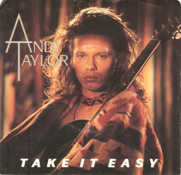 Andy Taylor : Take It Easy (7", Single)