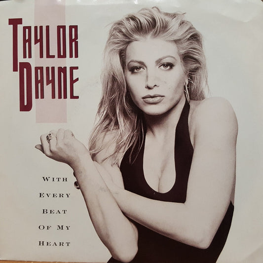 Taylor Dayne : With Every Beat Of My Heart (7")