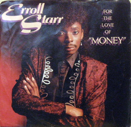 Erroll Starr : For The Love Of "Money" (7", Single)