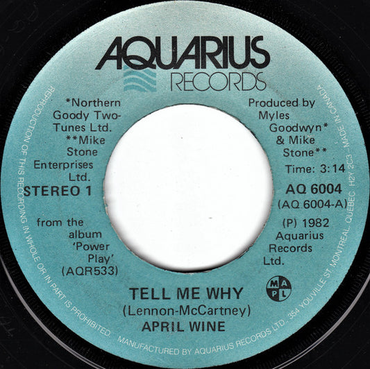 April Wine : Tell Me Why (7", Single)