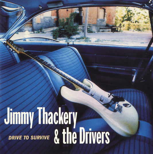 Jimmy Thackery & The Drivers : Drive To Survive (CD, Album)