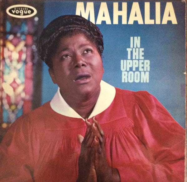 Mahalia Jackson : In The Upper Room (LP, Comp)