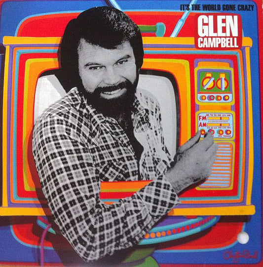 Glen Campbell : It's The World Gone Crazy (LP, Album)