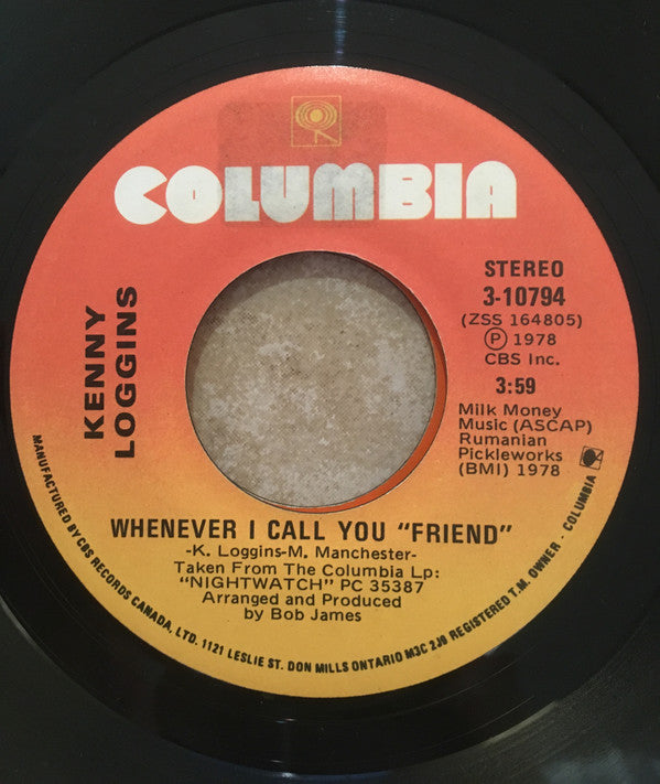 Kenny Loggins : Whenever I Call You "Friend" (7", Single)
