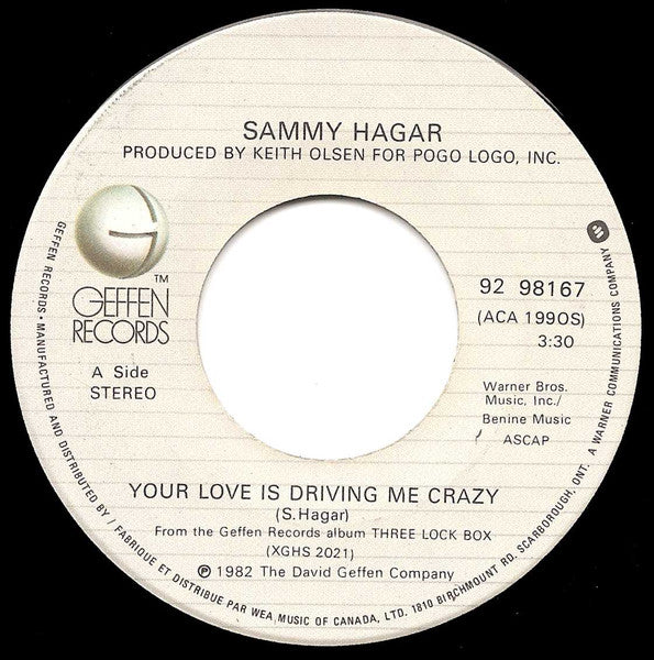 Sammy Hagar : Your Love Is Driving Me Crazy  (7", Single)