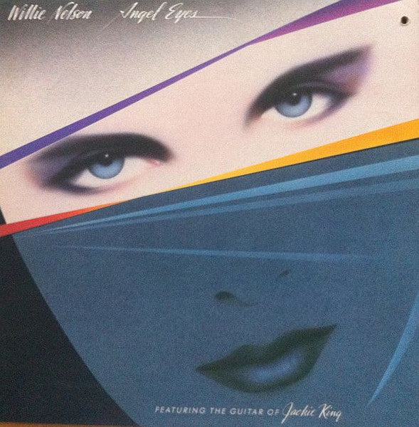 Willie Nelson Featuring The Guitar Of Jackie King : Angel Eyes (LP, Album)