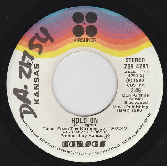 Kansas (2) : Hold On / Don't Open Your Eyes (7", Single)