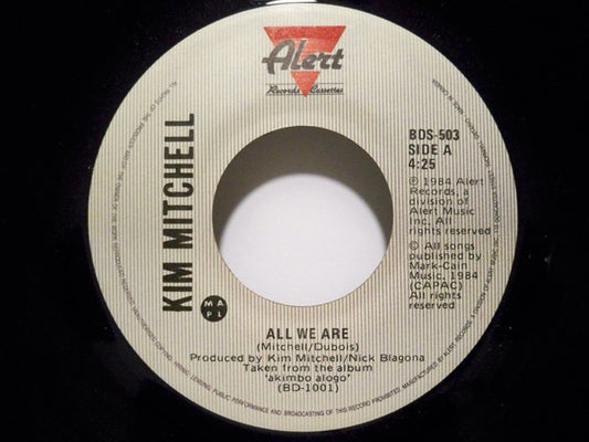 Kim Mitchell : All We Are (7")