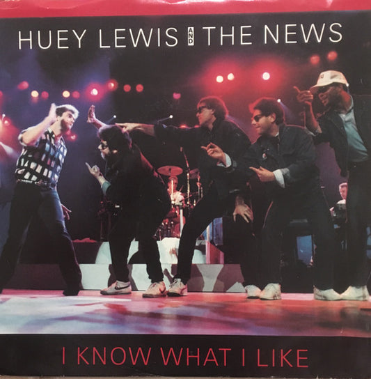 Huey Lewis & The News : I Know What I Like / Forest For The Trees (7", Single)